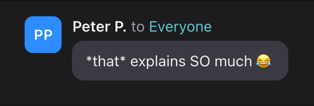 Peter P.: *that* explains SO much