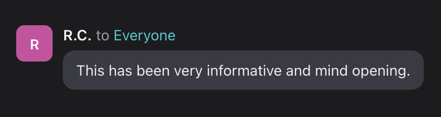 R.C.: This has been very informative and mind opening.