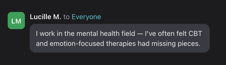 Lucille M.: I work in the mental health field — I've often felt CBT and emotion-focused therapies had missing pieces.